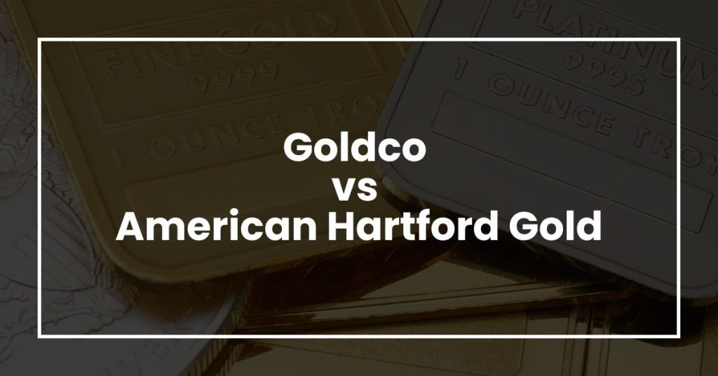 Goldco vs American Hartford Gold