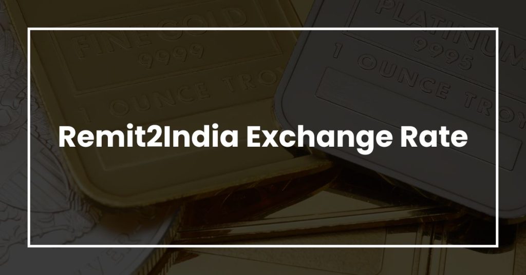 Remit2India Exchange Rate