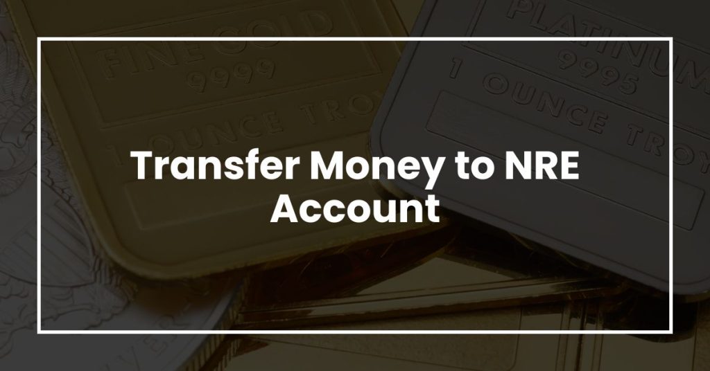 Transfer Money to NRE Account