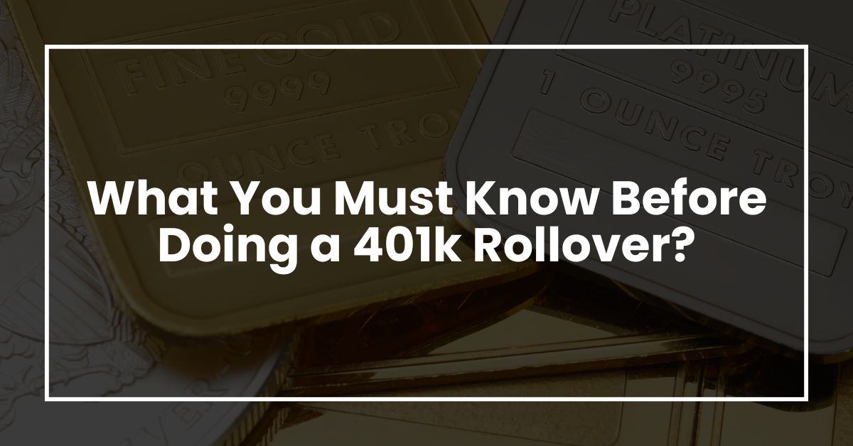What You Must Know Before Doing a 401k Rollover?