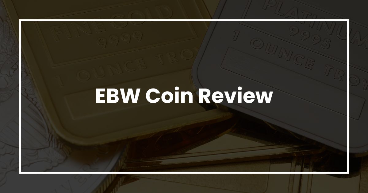 EBW Coin Review