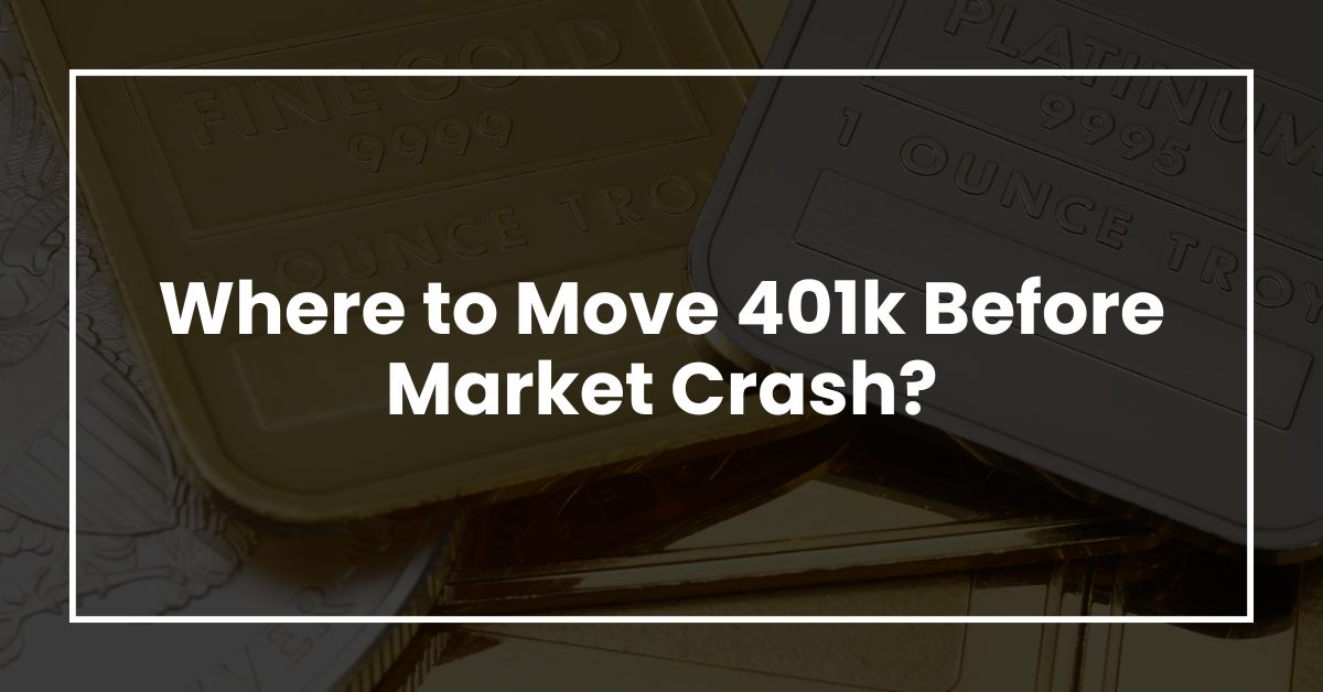 Where to Move 401k Before Market Crash?
